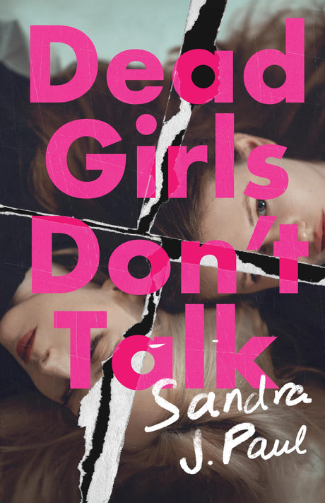 Dead Girls Don't Talk -- Sandra J. Paul, Paperback