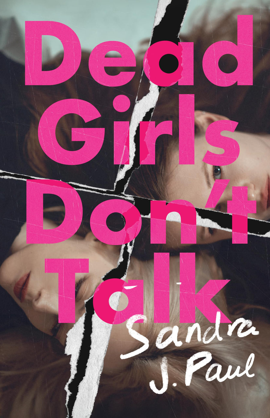 Dead Girls Don't Talk -- Sandra J. Paul, Paperback