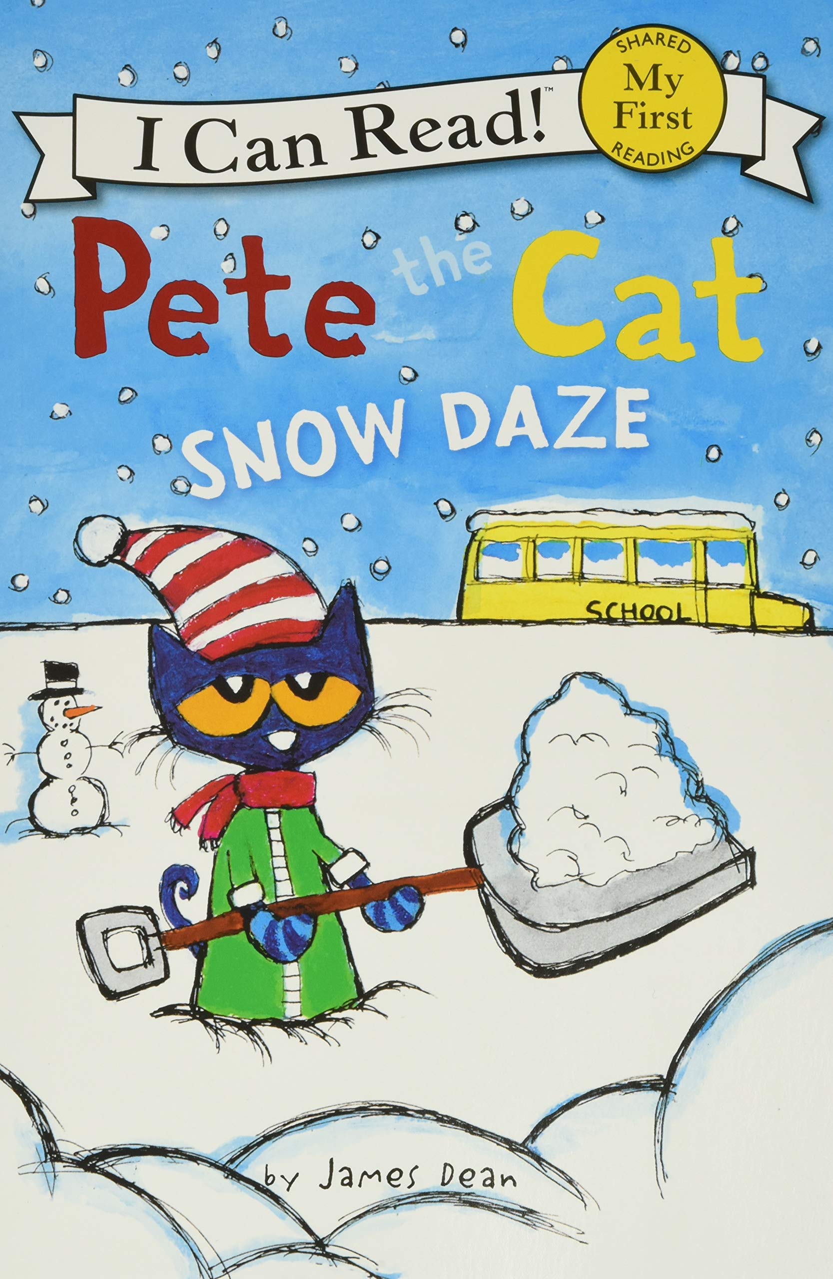 Pete the Cat: Snow Daze by Dean, James