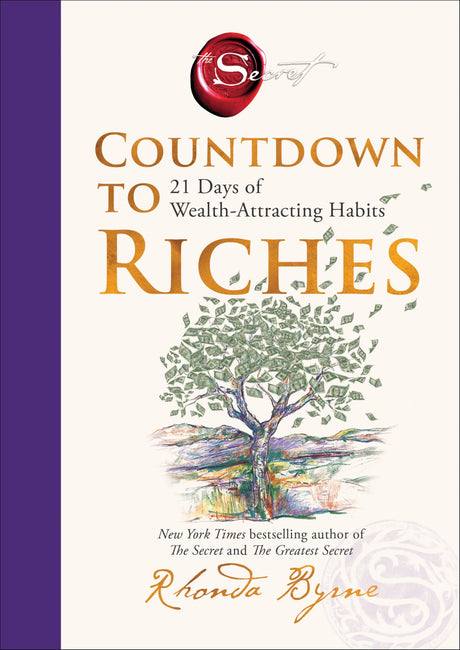 Countdown to Riches: 21 Days of Wealth-Attracting Habits -- Rhonda Byrne, Hardcover