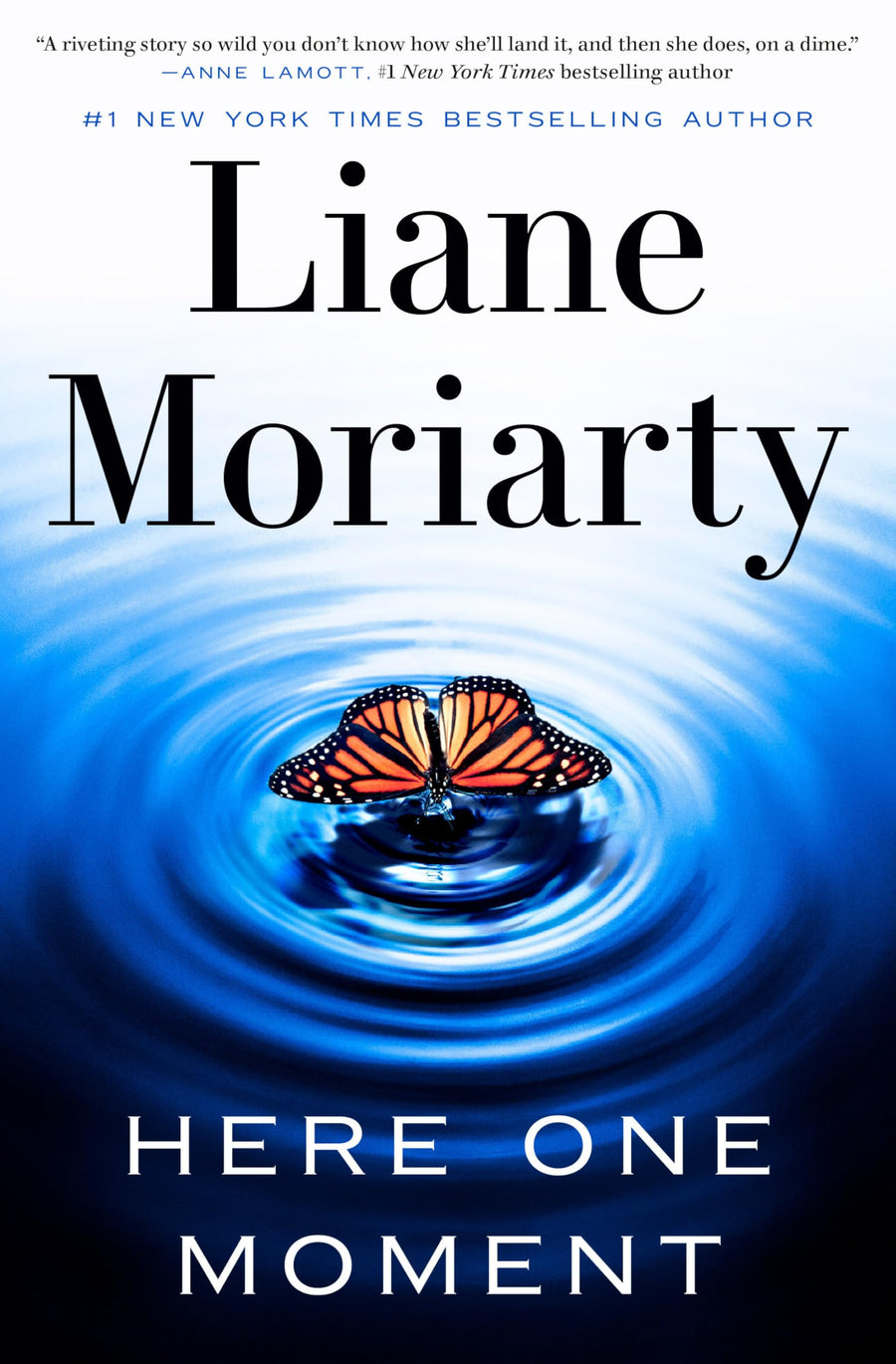 Here One Moment -- Liane Moriarty, Hardcover