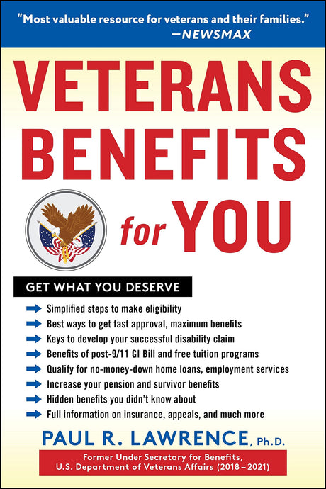 Veterans Benefits for You: Get What You Deserve -- Paul R. Lawrence, Paperback