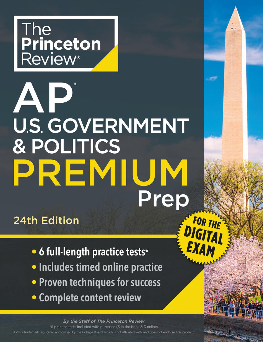 Princeton Review AP U.S. Government & Politics Premium Prep, 24th Edition: 6 Practice Tests + Digital Practice Online + Content Review -- The Princeton Review, Paperback