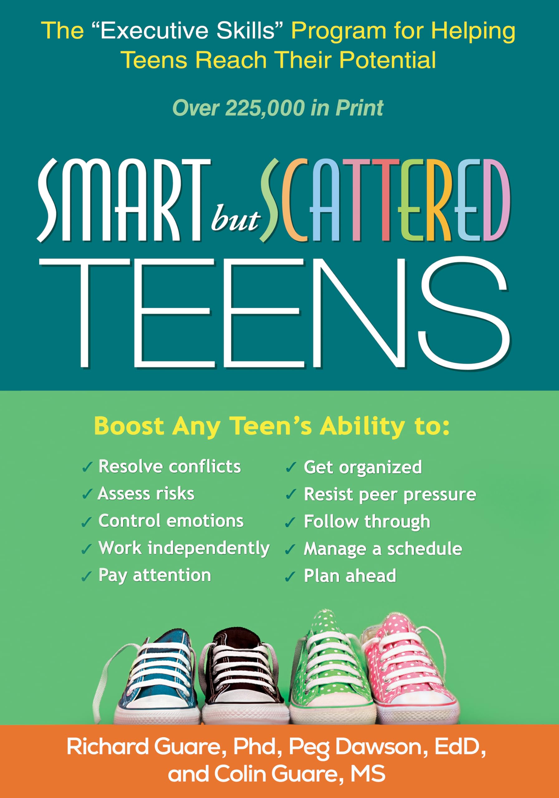 Smart But Scattered Teens: The Executive Skills Program for Helping Teens Reach Their Potential by Guare, Richard
