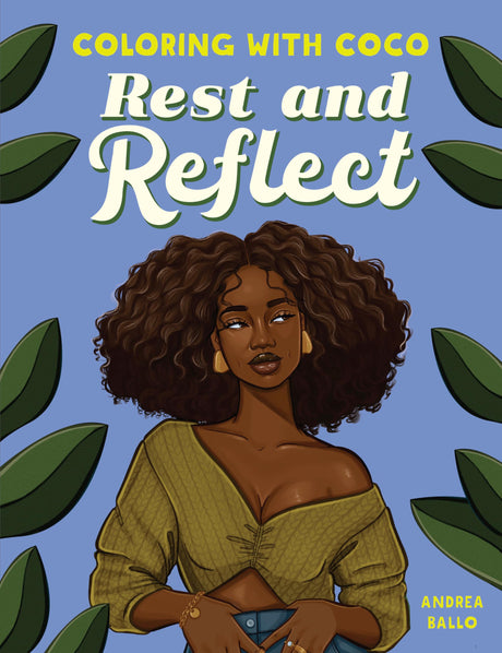 Coloring with Coco: Rest and Reflect -- Andrea Ballo, Paperback