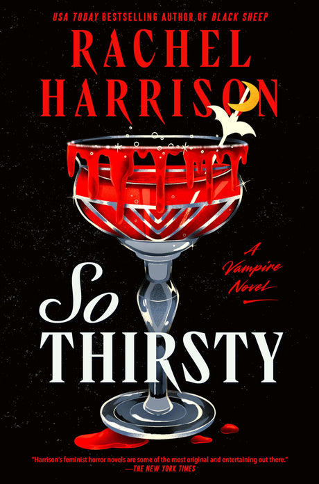 So Thirsty -- Rachel Harrison, Hardcover