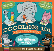 Doodling 101: A Silly Symposium by Willems, Mo