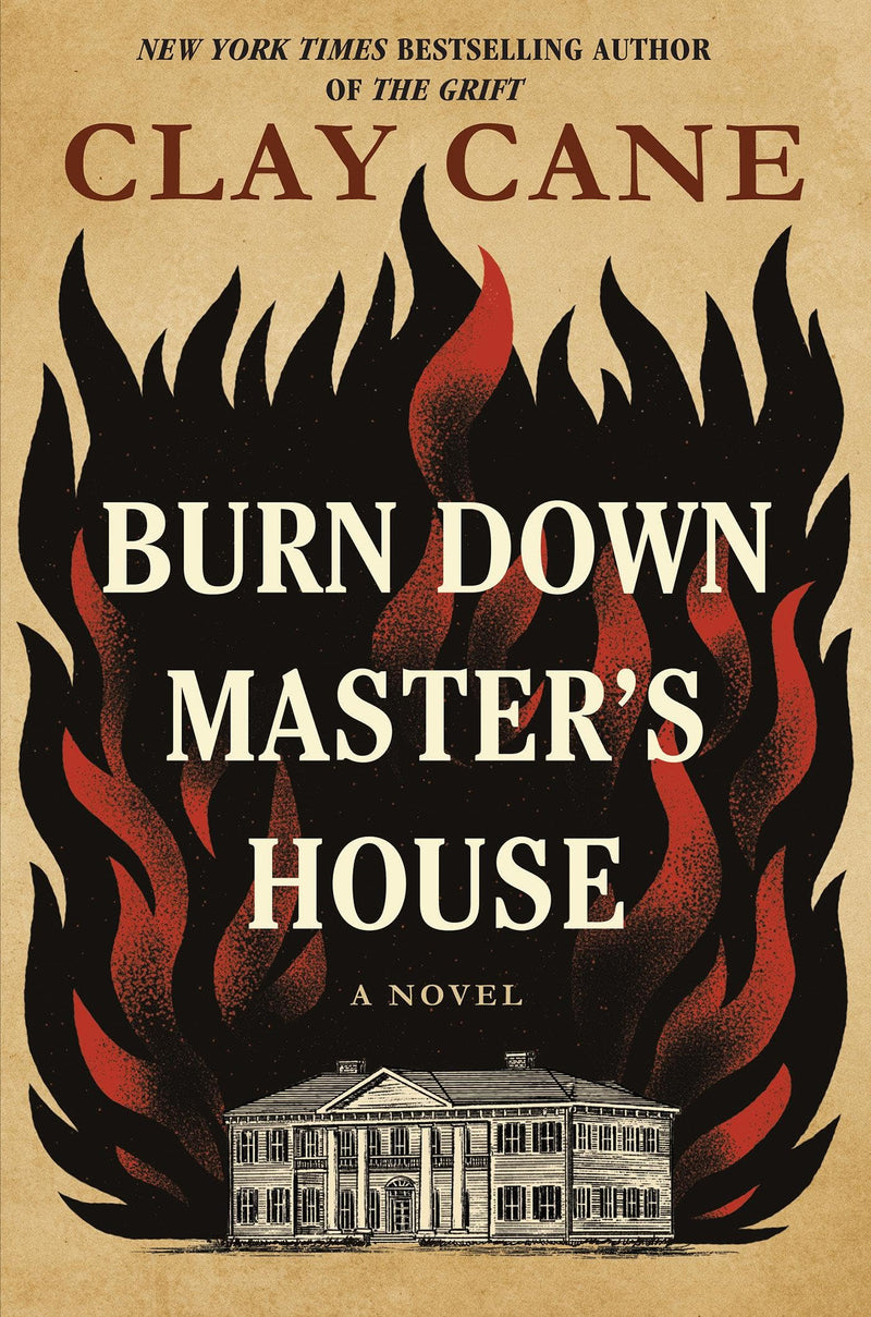 Burn Down Master's House by Cane, Clay