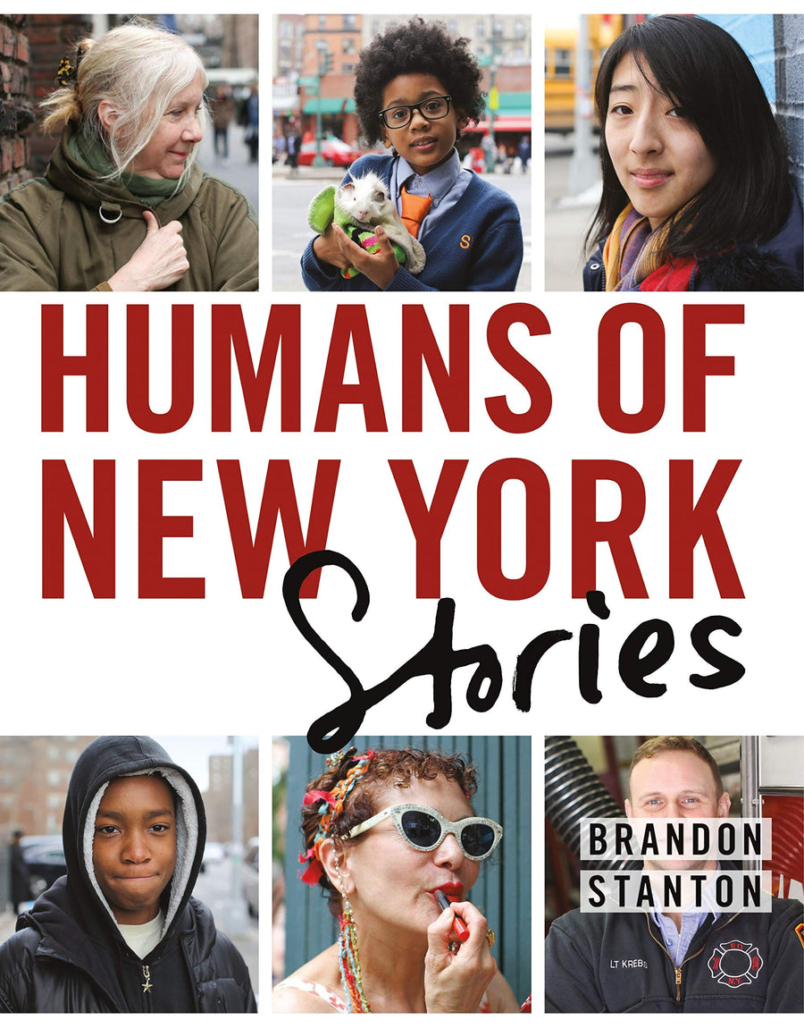 Humans of New York: Stories -- Brandon Stanton, Hardcover