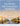 The Mindful Self-Compassion Workbook: A Proven Way to Accept Yourself, Build Inner Strength, and Thrive by Neff, Kristin