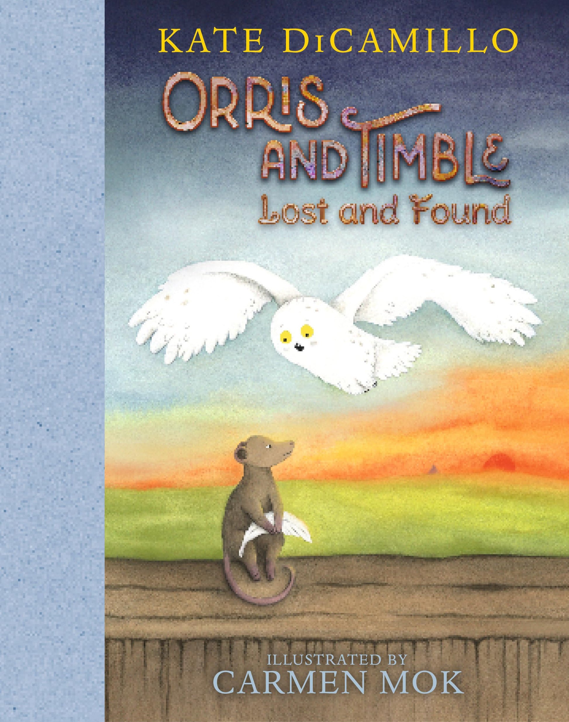 Orris and Timble: Lost and Found by DiCamillo, Kate