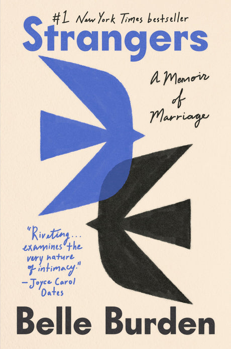 Strangers: A Memoir of Marriage -- Belle Burden, Hardcover