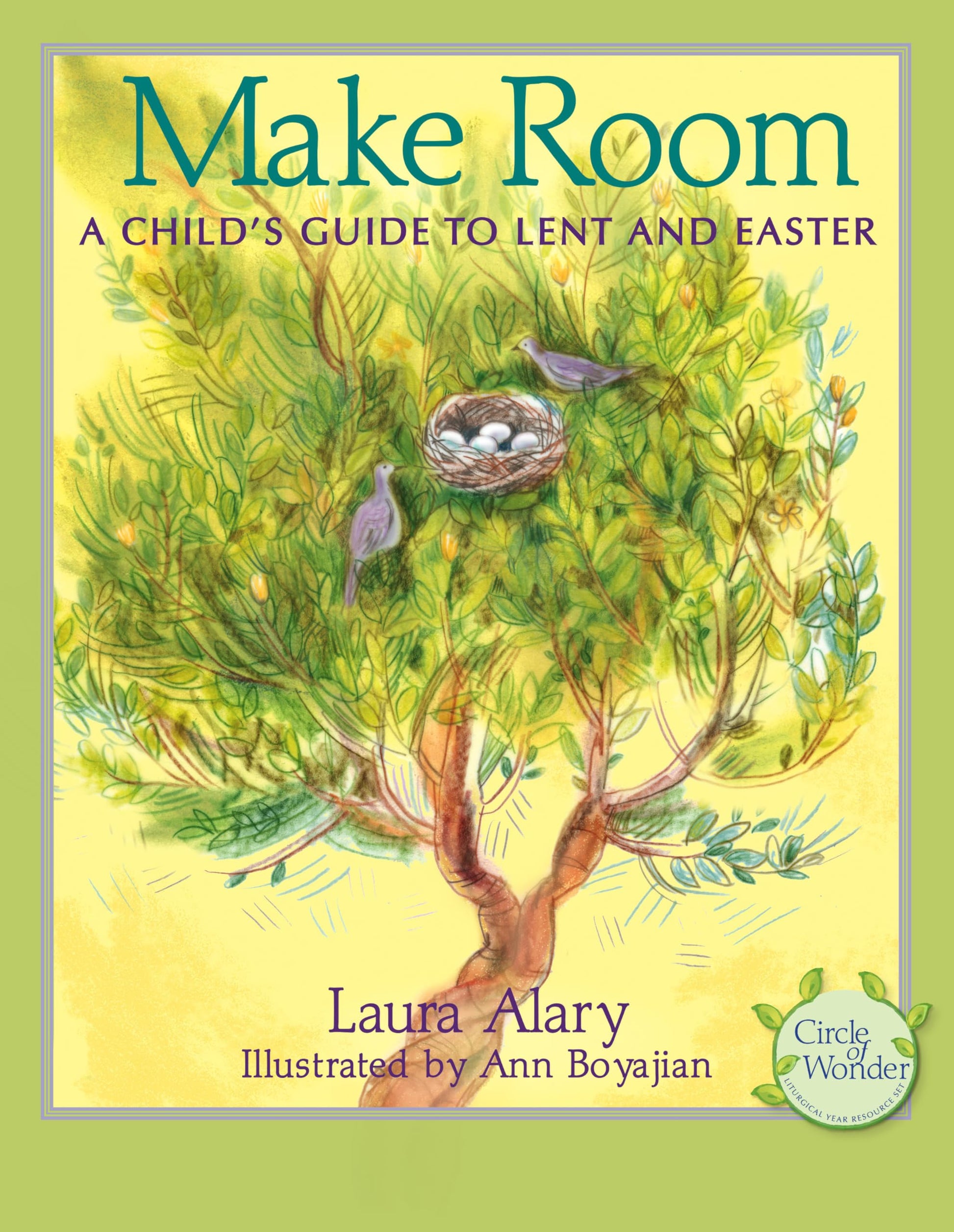 Make Room: A Child's Guide to Lent and Easter by Alary, Laura
