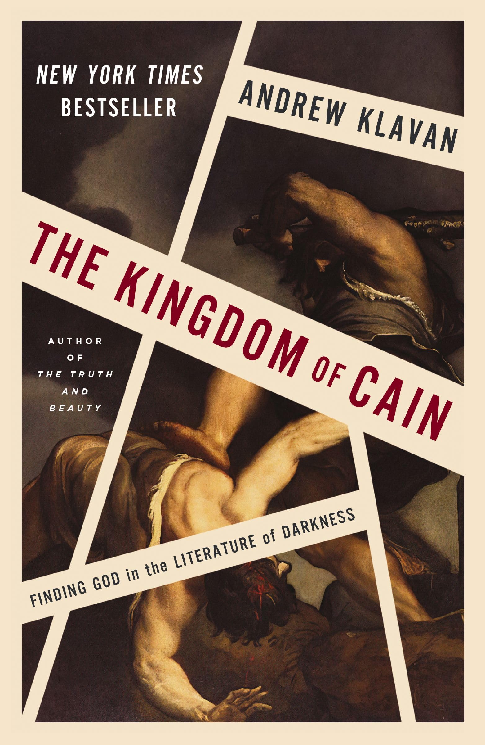 The Kingdom of Cain: Finding God in the Literature of Darkness -- Andrew Klavan