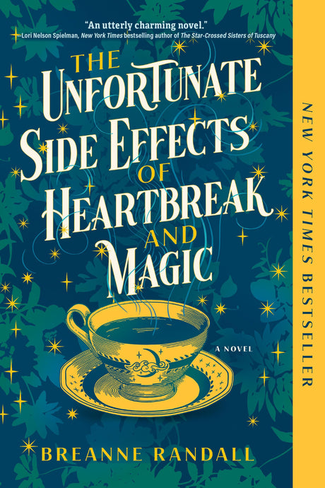 The Unfortunate Side Effects of Heartbreak and Magic -- Breanne Randall, Paperback