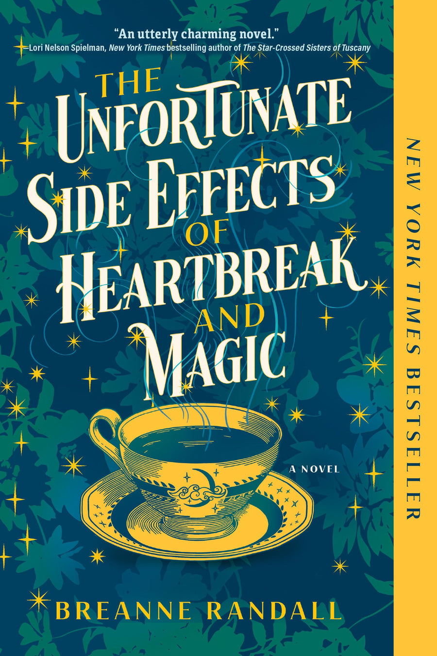 The Unfortunate Side Effects of Heartbreak and Magic -- Breanne Randall, Paperback