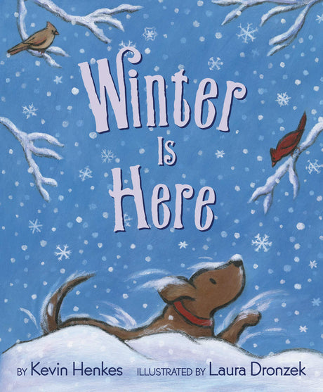 Winter Is Here -- Kevin Henkes, Paperback