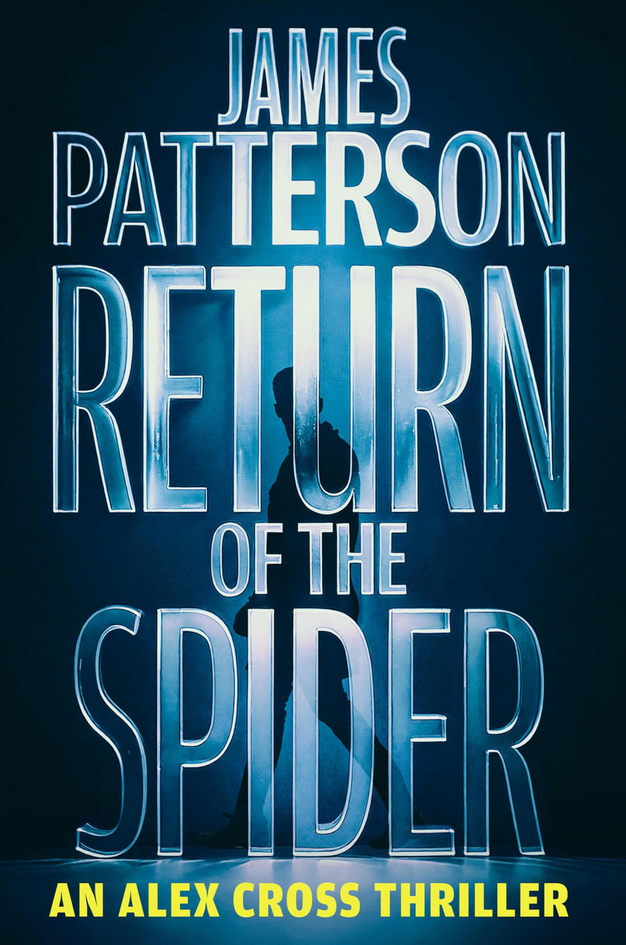 Return of the Spider: An Alex Cross Thriller -- James Patterson, Hardcover