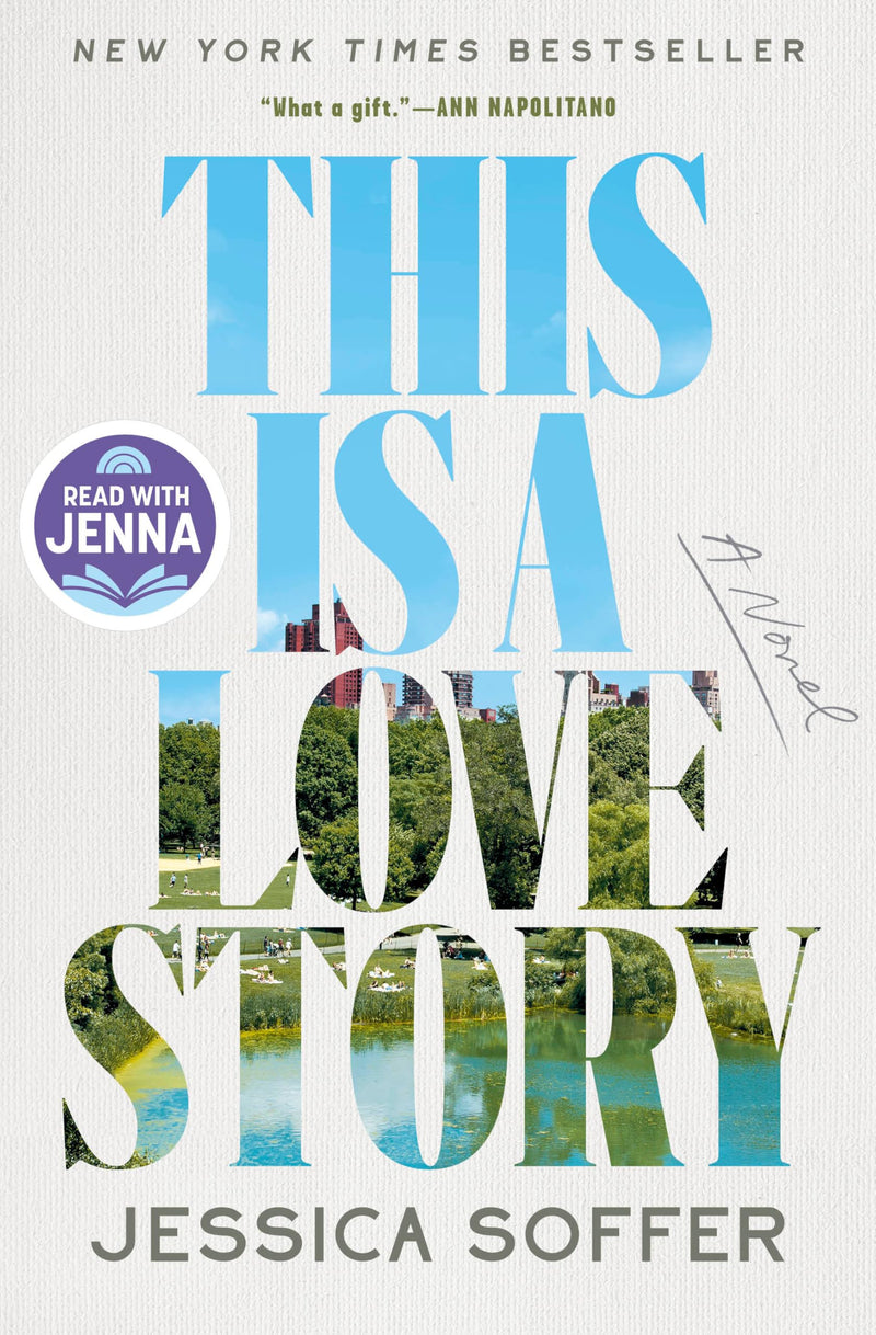 This Is a Love Story by Soffer, Jessica