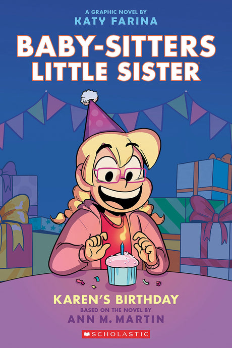 Karen's Birthday: A Graphic Novel (Baby-Sitters Little Sister #6): Volume 6 -- Katy Farina, Paperback