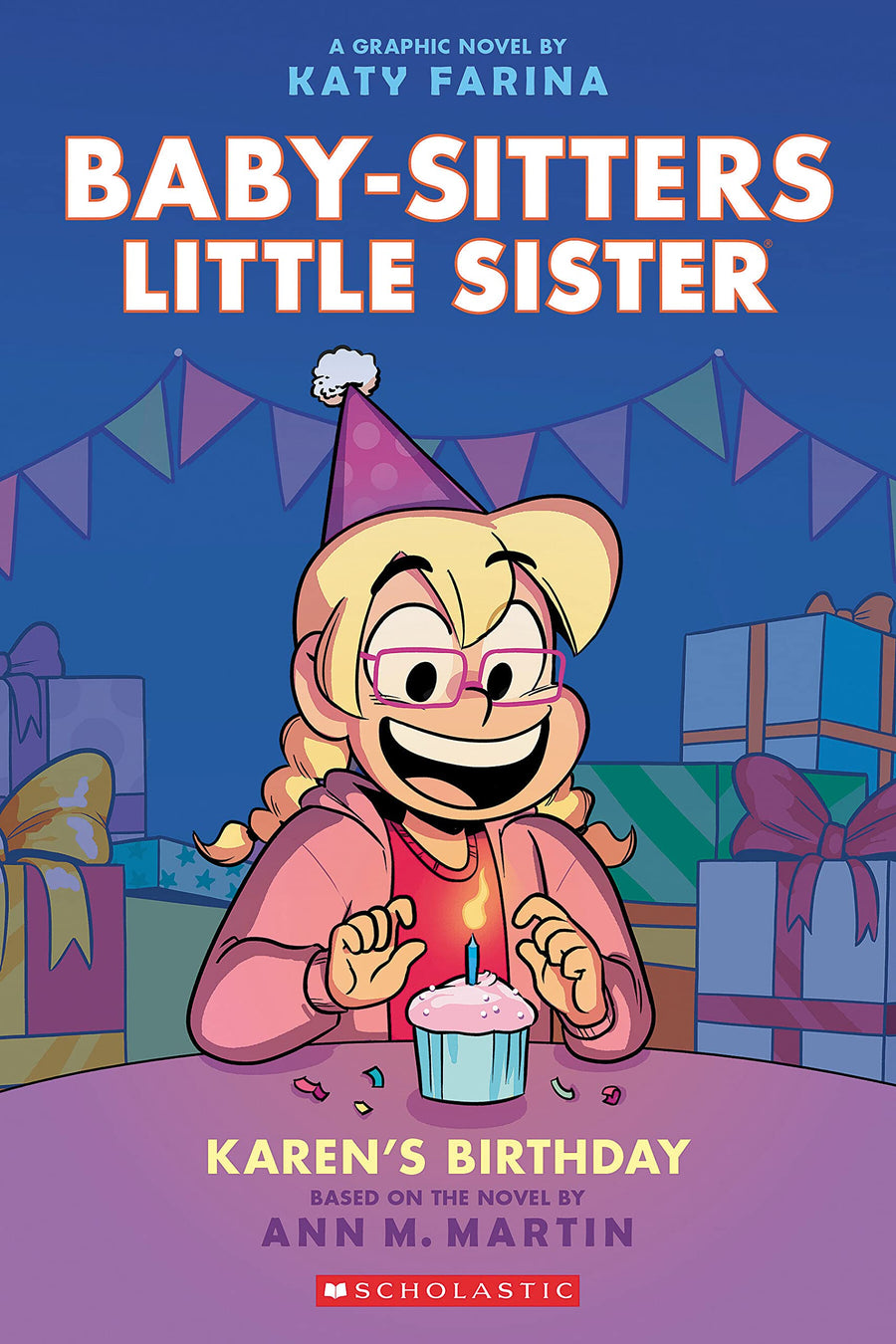 Karen's Birthday: A Graphic Novel (Baby-Sitters Little Sister #6): Volume 6 -- Katy Farina, Paperback