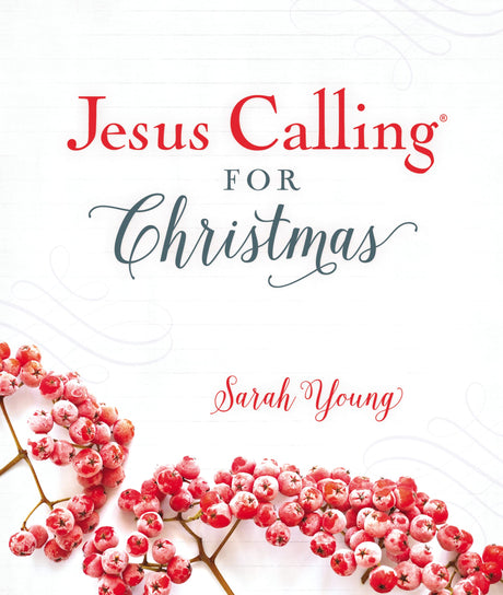 Jesus Calling for Christmas, Padded Hardcover, with Full Scriptures: Seasonal Devotions for Christmas (a 50-Day Devotional) - The Perfect Christian Gi -- Sarah Young, Hardcover