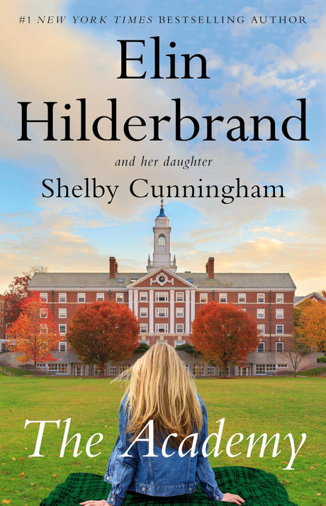 The Academy -- Elin Hilderbrand, Hardcover