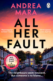 All Her Fault by Mara, Andrea