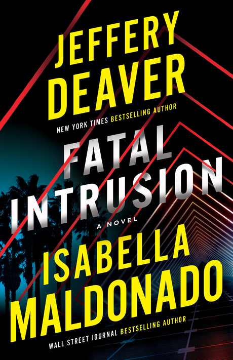 Fatal Intrusion -- Jeffery Deaver, Hardcover