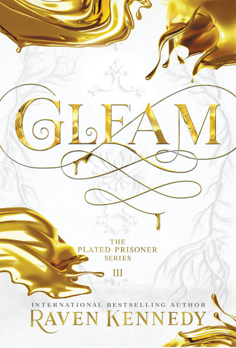 Gleam -- Raven Kennedy, Hardcover
