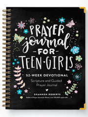 Prayer Journal for Teen Girls: 52-Week Scripture, Devotional, & Guided Prayer Journal by Roberts, Shannon