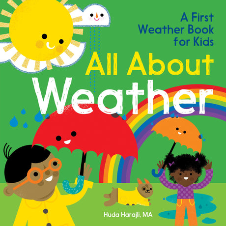 All about Weather: A First Weather Book for Kids -- Huda Harajli, Paperback