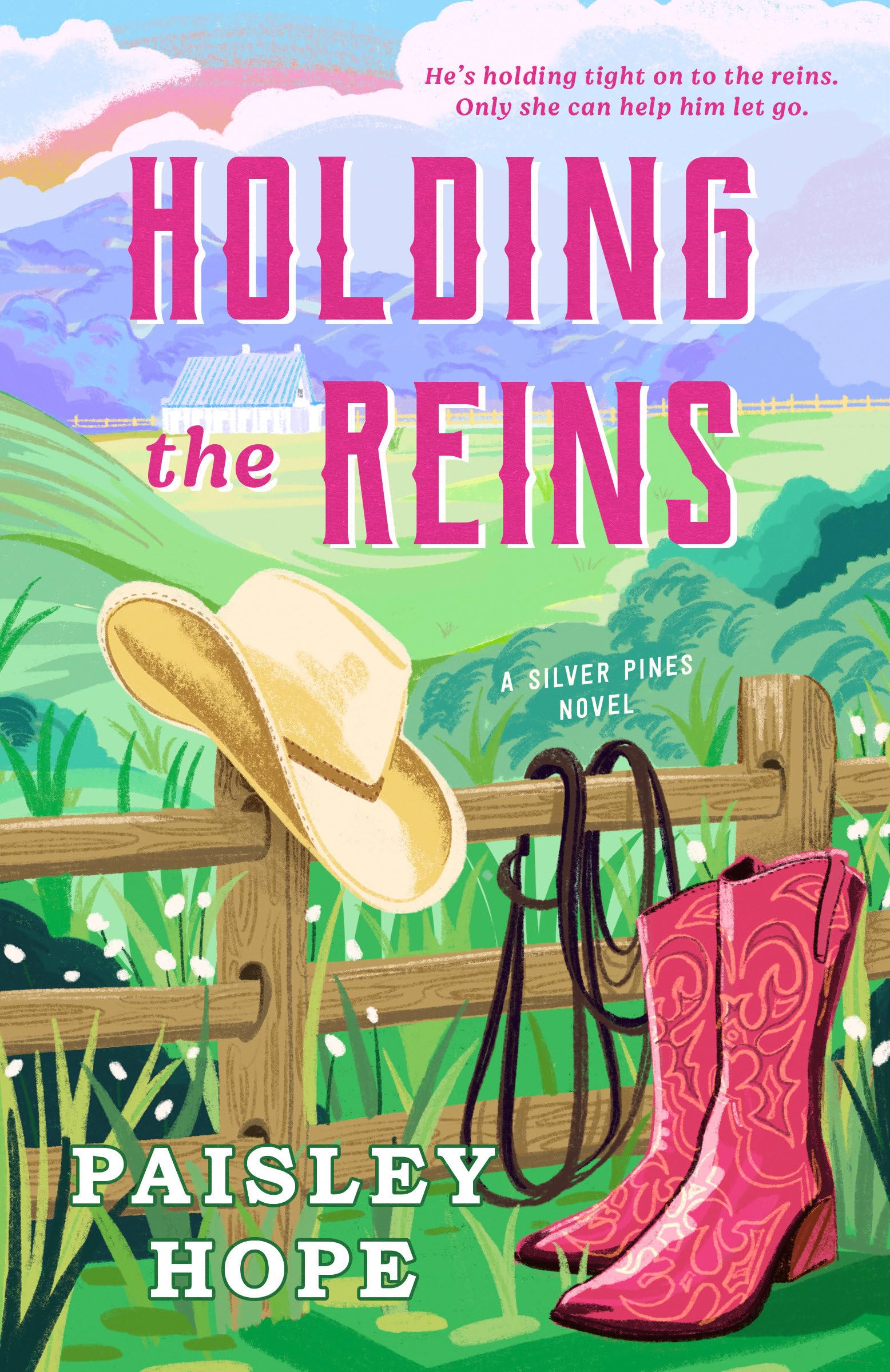 Holding the Reins: A Silver Pines Novel by Hope, Paisley