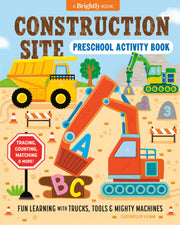 Construction Site Preschool Activity Book: Fun Learning with Trucks, Tools, and Mighty Machines -- LIV Wan