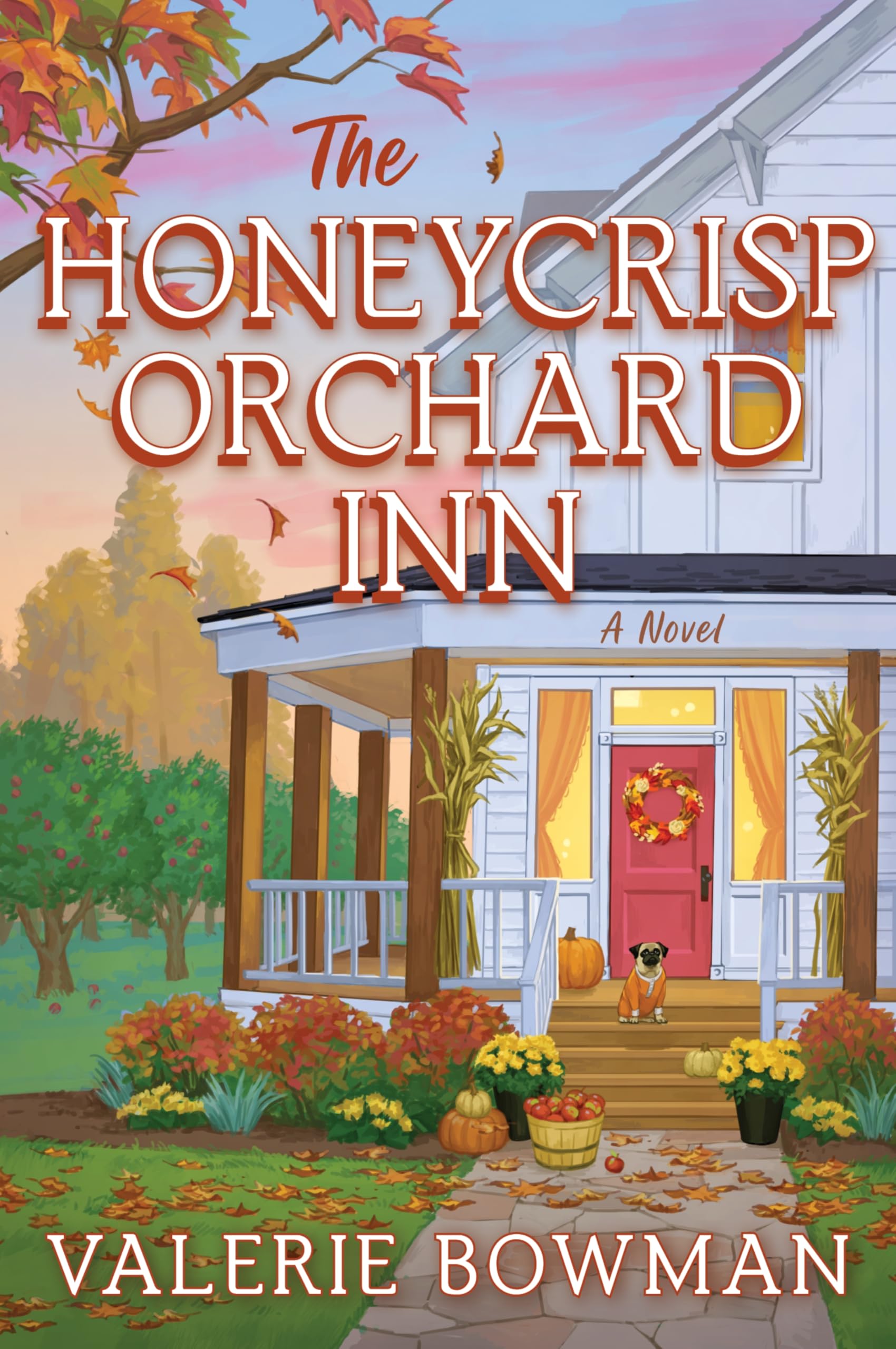 The Honeycrisp Orchard Inn by Bowman, Valerie