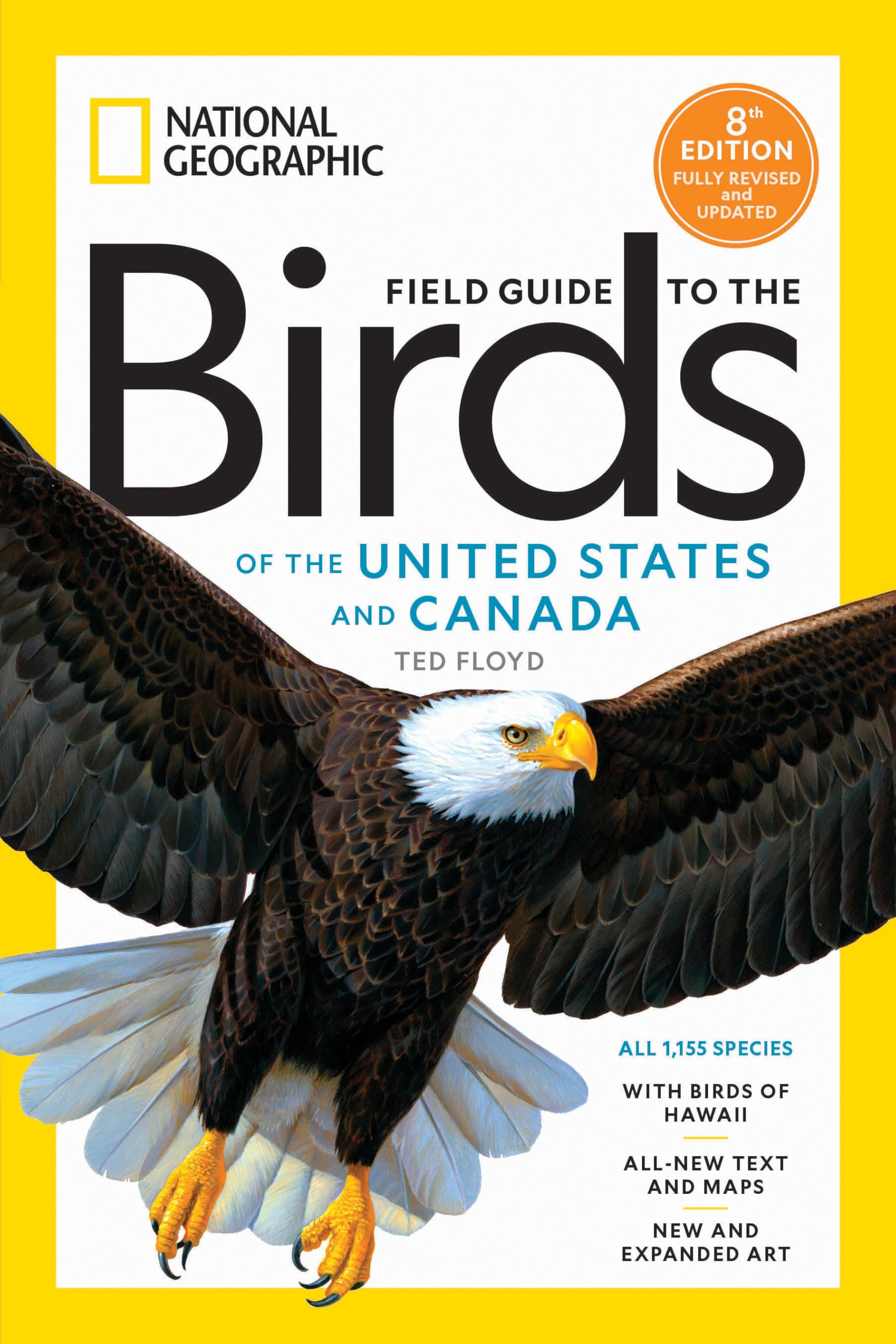 National Geographic Field Guide to the Birds of the United States and Canada, 8th Edition by Floyd, Ted