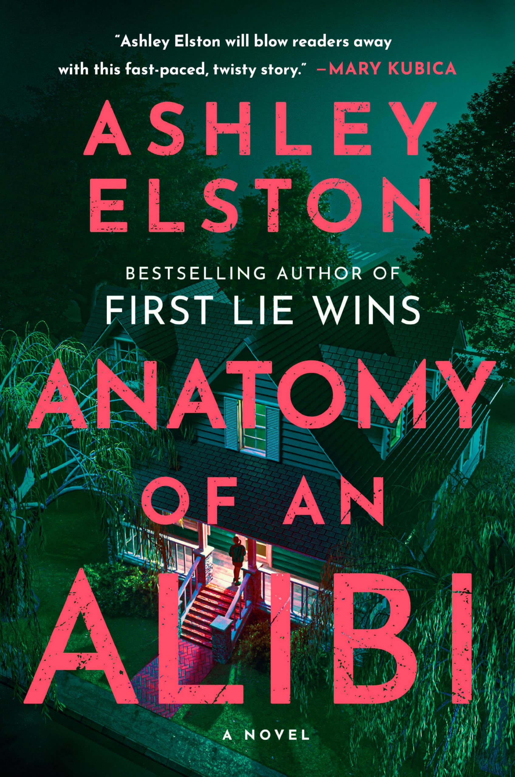 Anatomy of an Alibi by Elston, Ashley