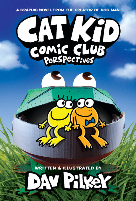 Cat Kid Comic Club: Perspectives: A Graphic Novel (Cat Kid Comic Club #2): From the Creator of Dog Man: Volume 2 -- Dav Pilkey, Hardcover