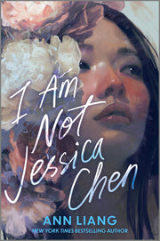 I Am Not Jessica Chen by Liang, Ann