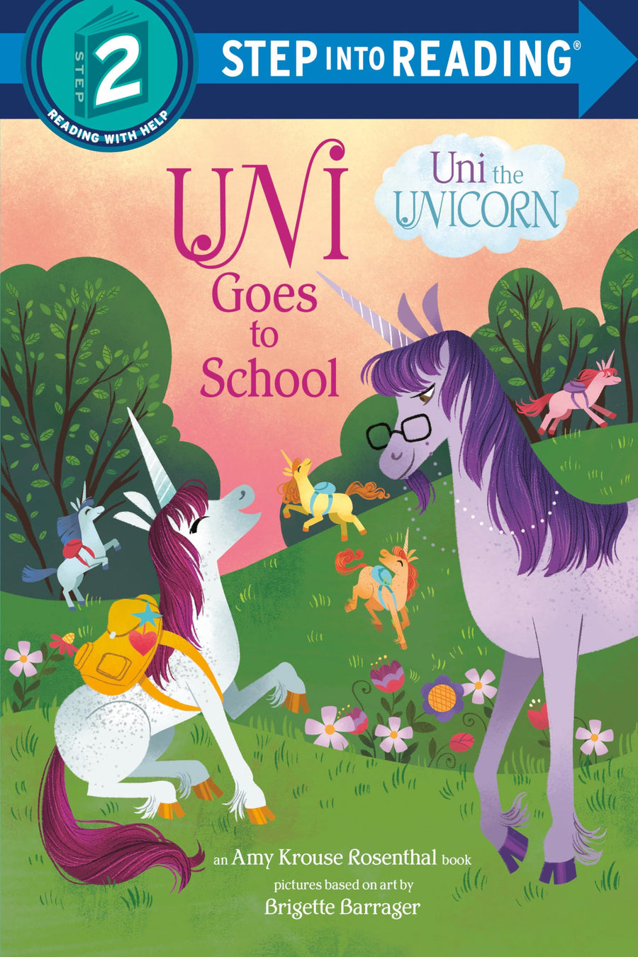 Used - Very Good | Uni Goes to School (Uni the Unicorn) -- Amy Krouse Rosenthal, Paperback