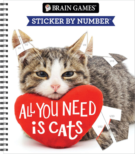 Brain Games - Sticker by Number: All You Need Is Cats (27 Images to Sticker) -- Publications International Ltd, Spiral