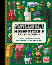 Minecraft: Mobspotter's Encyclopedia: The Ultimate Guide to the Mobs of Minecraft by Mojang Ab