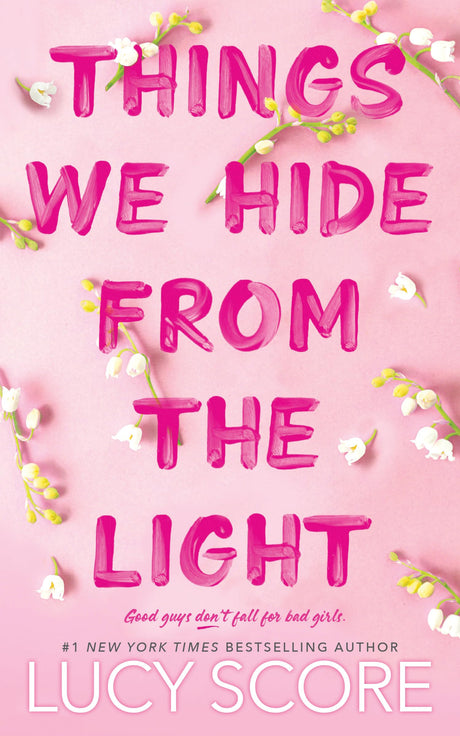 Things We Hide from the Light -- Lucy Score, Paperback