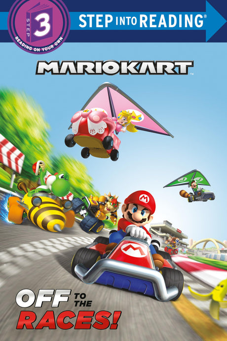 Mario Kart: Off to the Races! (Nintendo(r) Mario Kart) -- Random House, Paperback