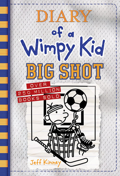 Big Shot: A Hilariously Hopeless Season of Sports Fails and Underdog Dreams from the #1 International Bestselling Diary of a Wimpy Kid Series (Book 16 -- Jeff Kinney, Hardcover