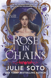 Rose in Chains (Standard Edition) by Soto, Julie