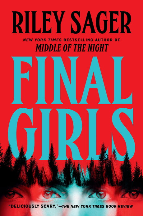 Final Girls -- Riley Sager, Paperback