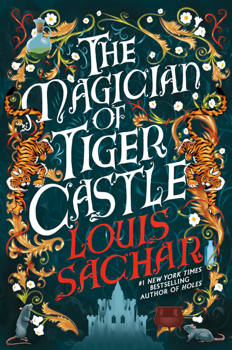 The Magician of Tiger Castle -- Louis Sachar, Hardcover