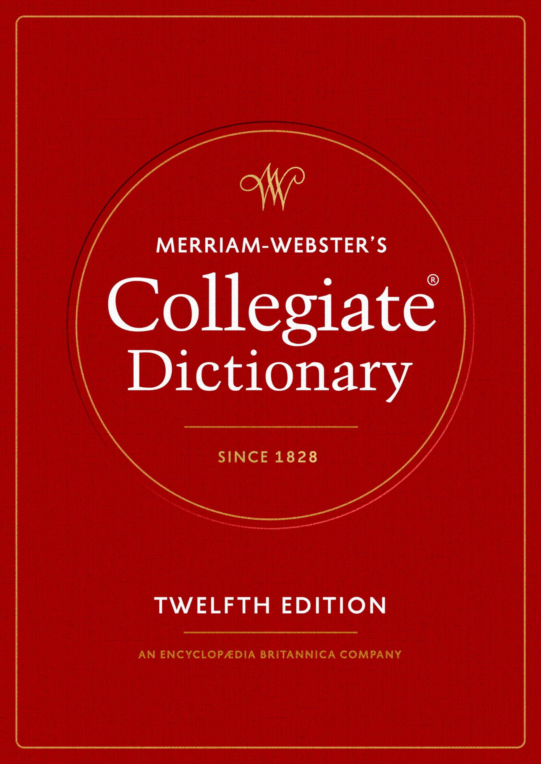 Merriam-Webster's Collegiate Dictionary by Merriam-Webster