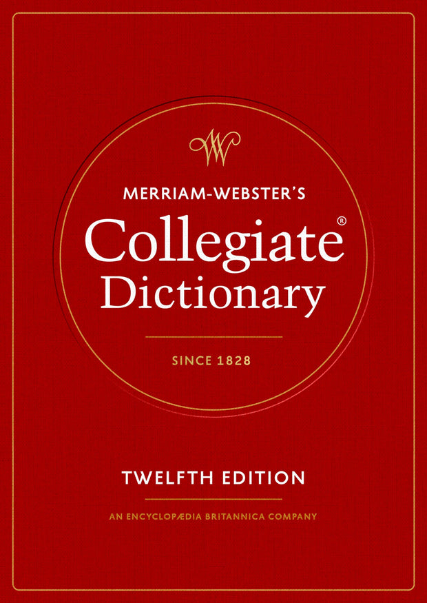 Merriam-Webster's Collegiate Dictionary -- Merriam-Webster, Hardcover